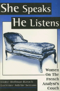 She Speaks/He Listens: Women on the French Analyst's Couch