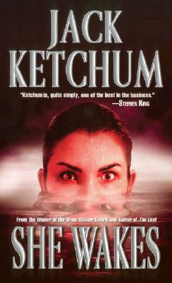 She Wakes - Ketchum, Jack