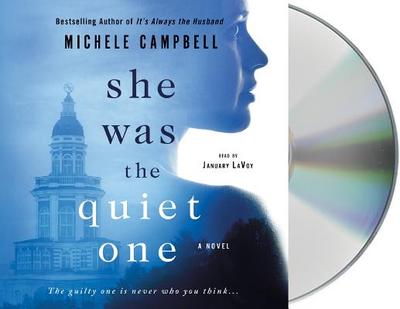 She Was the Quiet One - Campbell, Michele, and Lavoy, January (Read by)