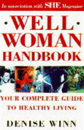 "She" Well Woman Handbook: Your Complete Guide to Healthy Living