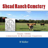 Shead Ranch Cemetery - Walker, A M, and Walker, M
