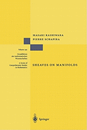 Sheaves on Manifolds: With a Short History. Les dbuts de la thorie des faisceaux. By Christian Houzel