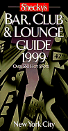 Shecky's Bar, Club & Lounge Guide New York City - Hangover Productions, and Ophir, Jacqueline, and Malatesta, Louise