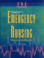 Sheehy's Emergency Nursing: Principles and Practice