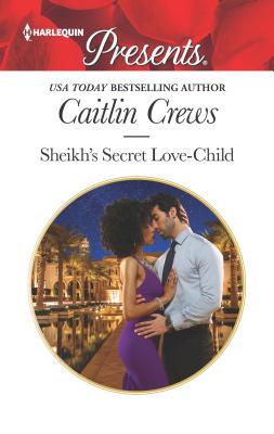 Sheikh's Secret Love-Child - Crews, Caitlin