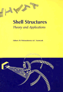 Shell Structures, Theory and Applications: Proceedings of the 8th International Conference on Shell Structures (Ssta 2005), 12-14 October 2005, Jurata, Gdansk, Poland