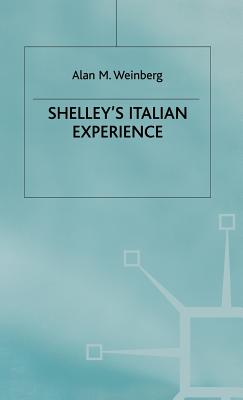 Shelleys Italian Experience - Weinberg, Alan M