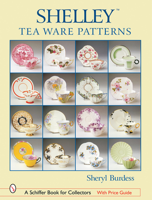 ShelleyTM Tea Ware Patterns - Burdess, Sheryl