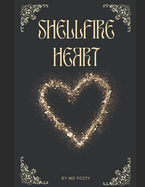 Shellfire Heart: A poetry collection