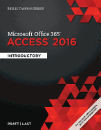 Shelly Cashman Series Microsoft Office 365 & Access 2016: Introductory, Loose-Leaf Version