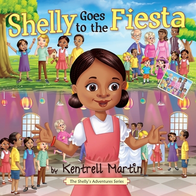 Shelly Goes to the Fiesta - Martin, Kentrell, and Ronsley, Jill (Editor)