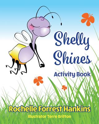 Shelly Shines Activity Book - Forrest Hankins, Rochelle