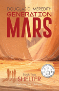 Shelter: Generation Mars, Book Two