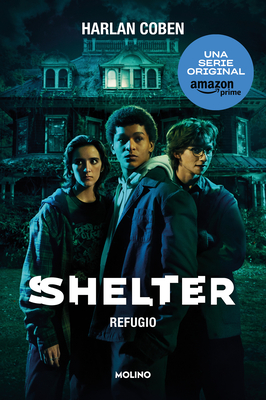 Shelter: Refugio / Shelter: A Mickey Bolitar Novel - Coben, Harlan