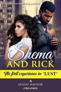 Shema and Rick: The First Experience in Lust