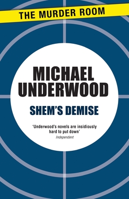 Shem's Demise - Underwood, Michael