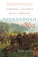 Shenandoah 1862: Stonewall Jackson's Valley Campaign