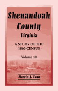 Shenandoah County, Virginia: A Study of the 1860 Census, Volume 10