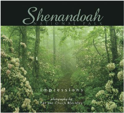 Shenandoah Nat'l Park Impressions - Blackley, Pat (Photographer), and Blackley, Chuck (Photographer)