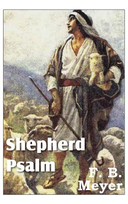 Shepherd Psalm - Meyer, F B