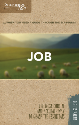 Shepherd's Notes: Job - Garrett, Duane A, and Shepherd, David R