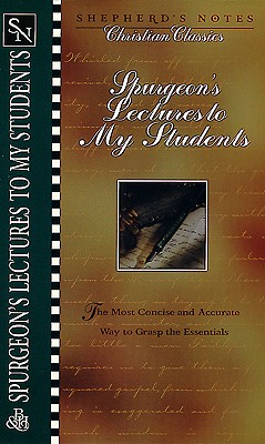 Shepherd's Notes: Lectures to My Students - Meredith, Albert, and Spurgeon, Charles Haddon