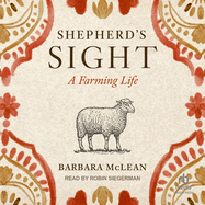 Shepherd's Sight: A Farming Life