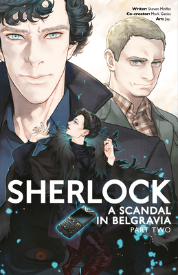Sherlock: A Scandal in Belgravia Part 2 - Moffat, Steven, and Gatiss, Mark