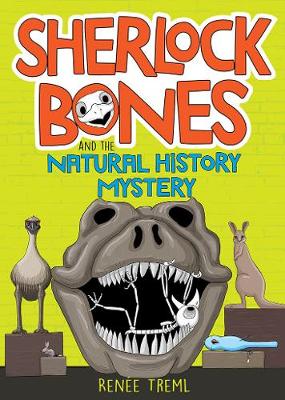 Sherlock Bones and the Natural History Mystery - Treml, Renee