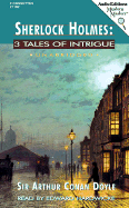 Sherlock Holmes: 3 Tales of Intrigue