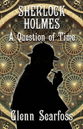 Sherlock Holmes: A Question Of Time