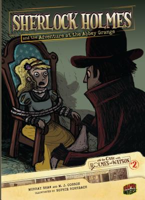 Sherlock Holmes and the Adventure at the Abbey Grange: Case 2 - Doyle, Sir Arthur Conan