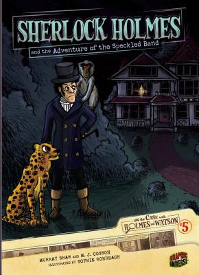 Sherlock Holmes and the Adventure of the Speckled Band: Case 5 - Doyle, Sir Arthur Conan