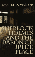 Sherlock Holmes and the Baron of Brede Place (Sherlock Holmes and the American Literati Book 2)
