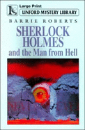 Sherlock Holmes and the Man from Hell - Roberts, Barrie