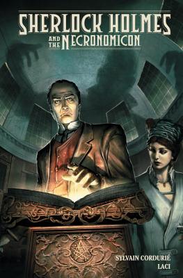 Sherlock Holmes and the Necronomicon - Cordurie, Sylvain