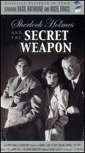 Sherlock Holmes and the Secret Weapon - Roy William Neill