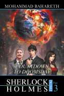 Sherlock Holmes in 2012: Countdown to Doomsday