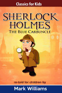 Sherlock Holmes re-told for children: The Blue Carbuncle