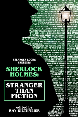 Sherlock Holmes: Stranger Than Fiction - Miller, Thomas Kent, and Marcum, David, and Belanger, Derrick