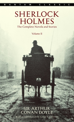 Sherlock Holmes: The Complete Novels and Stories Volume II - Doyle, Arthur Conan, Sir