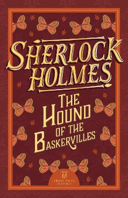 Sherlock Holmes: The Hound of the Baskervilles - Conan Doyle, Arthur, Sir, and Sweet Cherry Publishing (Editor)
