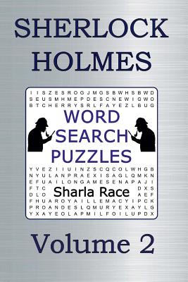 Sherlock Holmes Word Search Puzzles Volume 2: A Case of Identity and The Boscombe Valley Mystery - Race, Sharla