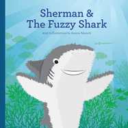 Sherman and The Fuzzy Shark