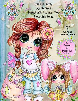 Sherri Baldy My Besties SomeBunny Loves you Coloring Book: Vol 43 - Baldy, Sherri Ann