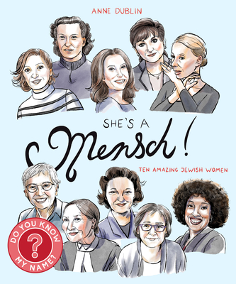 She's a Mensch!: Ten Amazing Jewish Women - Dublin, Anne