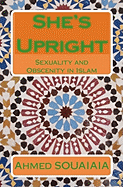 She's Upright: Sexuality and Obscenity in Islam