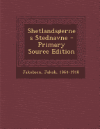 Shetlandsoernes Stednavne - 1864-1918, Jakobsen Jakob
