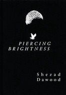 Shezad Dawood: Piercing Brightness