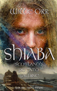 Shiaba: Scotland's Potato Famine